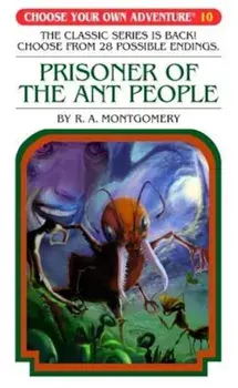 Prisoner of the Ant People, Paperback/R. A. Montgomery