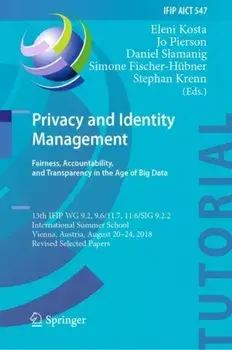 Privacy and Identity Management. Revised Selected Papers, 1st ed. 2019, Hardback/***