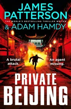 Private Beijing. A brutal attack. An agent missing. (Private 17), Paperback/Adam Hamdy