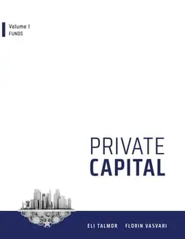 Private Capital: Volume I - Funds, Paperback/Florin Vasvari
