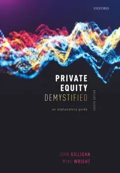 Private Equity Demystified. An Explanatory Guide, Paperback/Mike Wright