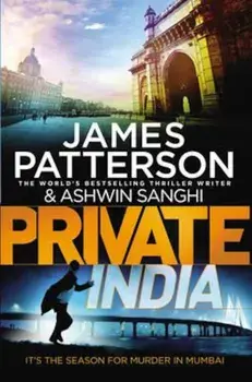 Private India, Paperback/James Patterson & Ashwin Sanghi
