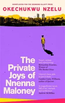 Private Joys of Nnenna Maloney, Paperback/Okechukwu Nzelu