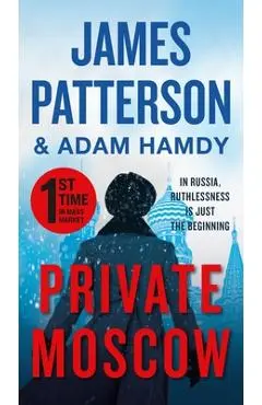 Private Moscow - James Patterson