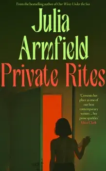 Private Rites, Hardback/Julia Armfield
