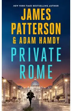 Private Rome: A Private Novel - James Patterson