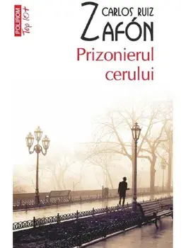 Prizonierul cerului (Top 10+)/Carlos Ruiz Zafon