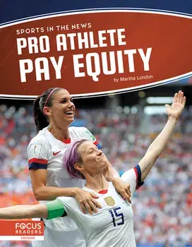 Pro Athlete Pay Equity, Library Binding/Martha London