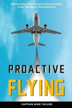 Proactive Flying, Paperback/Mike Taylor