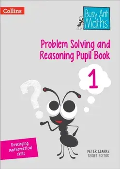 Problem Solving and Reasoning Pupil Book 1, Paperback/Peter Clarke