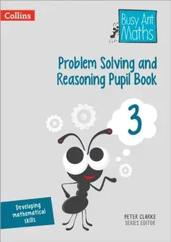 Problem Solving and Reasoning Pupil Book 3, Paperback/Peter Clarke