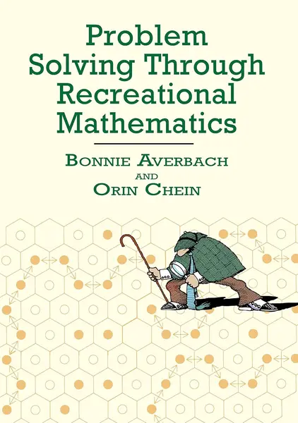 Problem Solving Through Recreational Mathematics