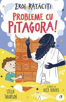Probleme cu Pitagora!/Stella Tarakson