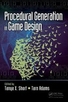 Procedural Generation in Game Design, Paperback/Tanya Short