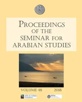Proceedings of the Seminar for Arabian Studies Volume 48 2018. Papers from the fifty-first meeting of the Seminar for Arabian Studies held at the British Museum, London, 4th to 6th August 2017, Paperback/***