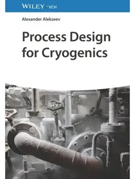 Process Design for Cryogenics, Hardback/***