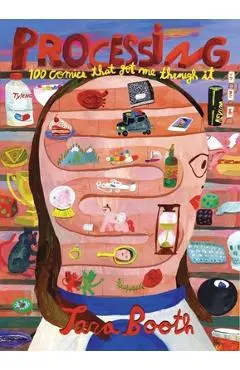 Processing: 100 Comics That Got Me Through It - Tara Booth