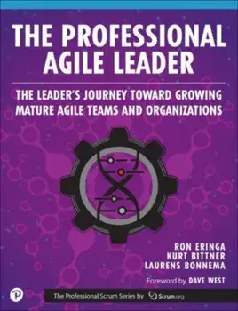 Professional Agile Leader, The. Growing Mature Agile Teams and Organizations, Paperback/Laurens Bonnema