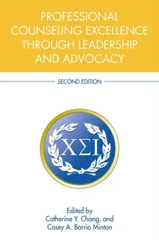 Professional Counseling Excellence through Leadership and Advocacy. 2 New edition, Paperback/***