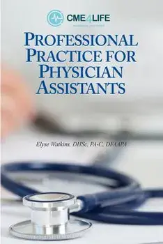 Professional Practice for Physician Assistants, Paperback/Elyse Watkins