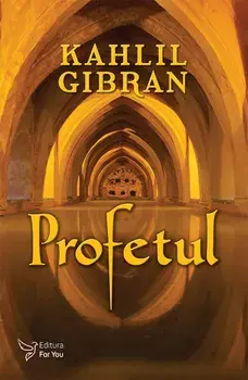 Profetul/Kahlil Gibran