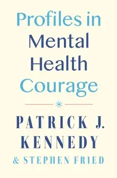 Profiles in Mental Health Courage, Hardback/Stephen Fried
