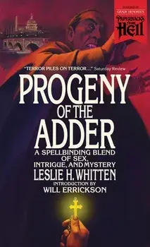 Progeny of the Adder (Paperbacks from Hell), Paperback/Leslie H. Whitten