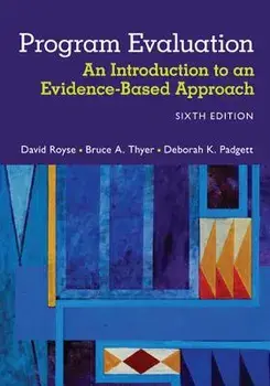 Program Evaluation: An Introduction to an Evidence-Based Approach, Paperback/David Royse