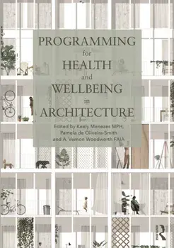 Programming for Health and Wellbeing in Architecture, Paperback/***