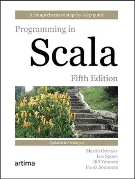 Programming in Scala, Fifth Edition, Paperback/Frank Sommers