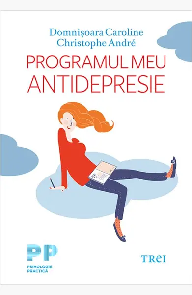Programul meu antidepresie - Christophe Andre
