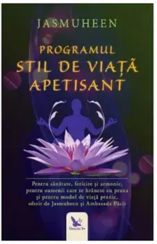 Programul stil de viata apetisant/Jasmuheen