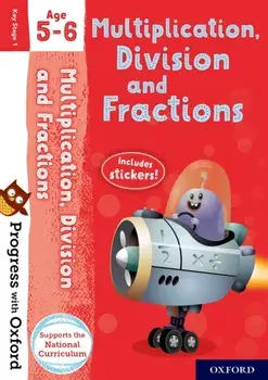 Progress with Oxford: Multiplication, Division and Fractions Age 5-6/Paul Hodge