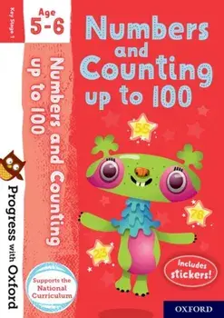 Progress with Oxford: Numbers and Counting up to 100 Age 5-6/Nicola Palin