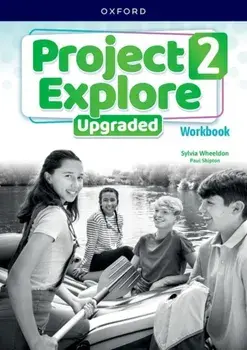 Project Explore Upgraded: Level 2: Workbook. Print Student Workbook, Revised ed, Paperback/***