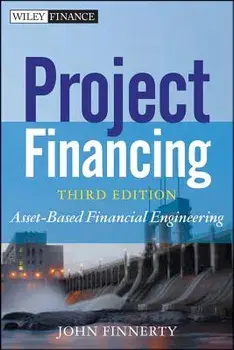 Project Financing 3e, Hardcover/John D. Finnerty