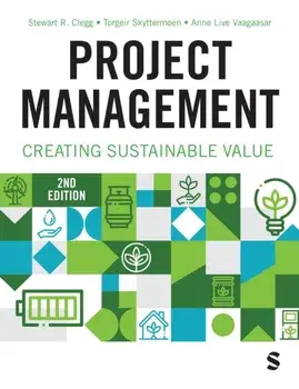 Project Management. Creating Sustainable Value, 2 Revised edition, Paperback/Anne Live Vaagaasar