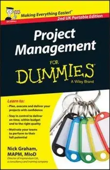 PROJECT MANAGEMENT FOR DUMMIES 2ND UK PO, Paperback/NICK GRAHAM