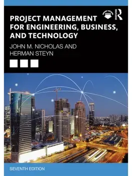 Project Management for Engineering, Business, and Technology. 7 ed, Paperback/***