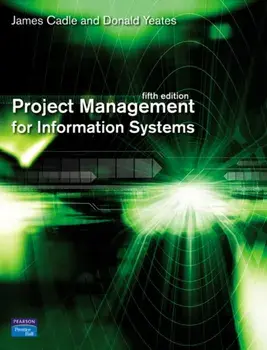 Project Management for Information Systems, Paperback/Donald Yeates