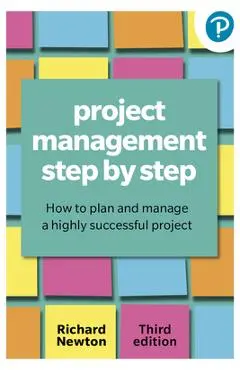 Project Management Step by Step - Richard Newton