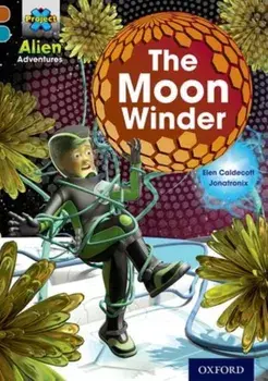 Project X Alien Adventures: Brown Book Band, Oxford Level 9: The Moon Winder, Paperback/Elen Caldecott
