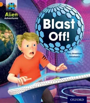 Project X: Alien Adventures: Orange: Blast Off!, Paperback/Tony Bradman