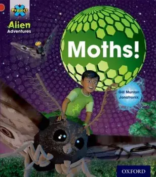 Project X: Alien Adventures: Red: Moths, Paperback/Gill Munton