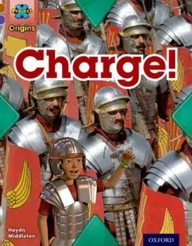 Project X Origins: Brown Book Band, Oxford Level 11: Conflict: Charge!, Paperback/Haydn Middleton