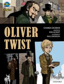 Project X Origins Graphic Texts: Dark Red+ Book Band, Oxford Level 20: Oliver Twist, Paperback/Rob Alcraft