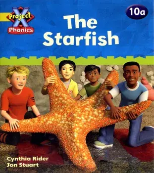 Project X Phonics: Yellow 10a The Starfish, Paperback/Cynthia Rider