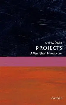 Projects: A Very Short Introduction, Paperback/Andrew Davies