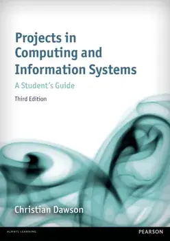 Projects in Computing and Information Systems 3rd edn. A Student's Guide, Paperback/Christian Dawson
