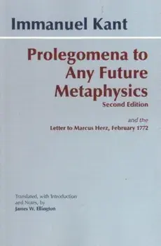 Prolegomena to Any Future Metaphysics. and the Letter to Marcus Herz, February 1772, Paperback/Immanuel Kant